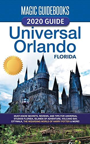 9780998321455: Magic Guidebooks 2020 Universal Orlando Florida Guide