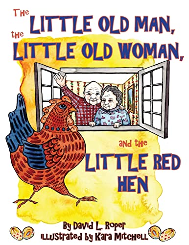 9780998327129: The Little Old Man, the Little Old Woman, and the Little Red Hen