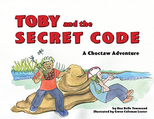 Beispielbild fr Toby and the Secret Code (Choctaw Adventure) zum Verkauf von SecondSale