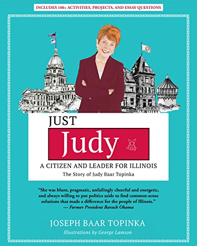 Stock image for Just Judy: A Citizen and Leader for Illinois for sale by Better World Books