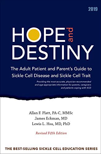 9780998328256: Hope and Destiny 5th Edition: The Adult Patient and Parent's Guide to Sickle Cell Disease and Sickle Cell Trait