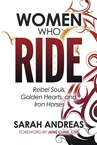 Imagen de archivo de Women Who Ride: Rebel Souls, Golden Hearts, and Iron Horses a la venta por SecondSale