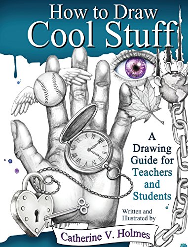 9780998333458: How to Draw Cool Stuff: A Drawing Guide for Teachers and Students