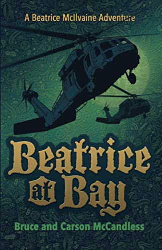 Beispielbild fr Beatrice at Bay (The Beatrice McIlvaine Adventure) zum Verkauf von Goodwill