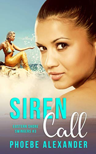 Imagen de archivo de Siren Call (Eastern Shore Swingers) a la venta por Revaluation Books