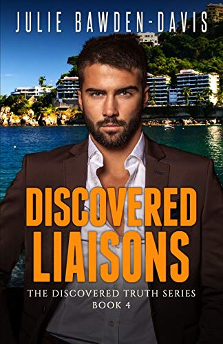 Stock image for Discovered Liaisons (The Discovered Truth Series Romantic Suspense) for sale by Books Unplugged