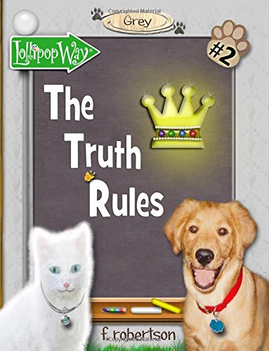 Beispielbild fr The Truth Rules (Lollipop Way: Grey) zum Verkauf von Save With Sam