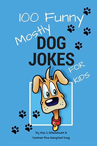 Stock image for 100 Funny Mostly Dog Jokes for Kids for sale by Lucky's Textbooks