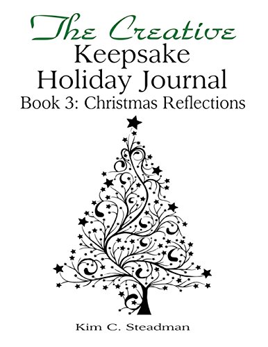 Stock image for The Creative Keepsake Holiday Journal:: Christmas Reflections, Book 3 (The Creative Keepsake Journal) for sale by Revaluation Books