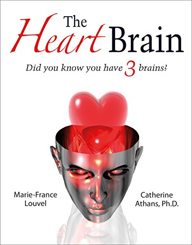 9780998357539: The Heart Brain: Did You Know You Have 3 Brains?