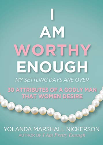 Stock image for I Am Worthy Enough: My Settling Days Are Over for sale by GF Books, Inc.