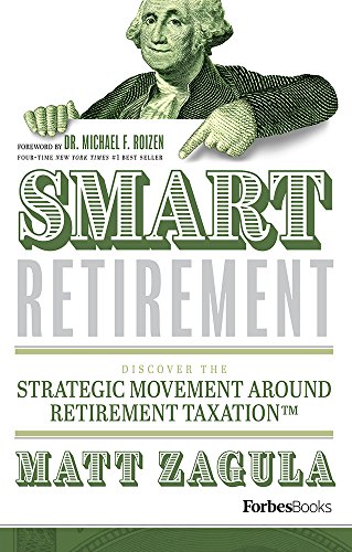 9780998365589: Smart Retirement: Discover the Strategic Movement Around Retirement Taxation