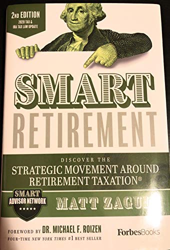 Stock image for Smart Retirement: Discover the Strategic Movement Around Retirement Taxation (2018 Tax Law Update) for sale by Wonder Book