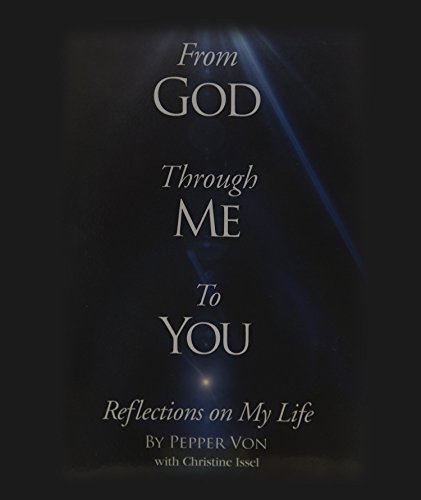 Beispielbild fr From God Through Me to You: Reflections on My Life zum Verkauf von Rye Berry Books