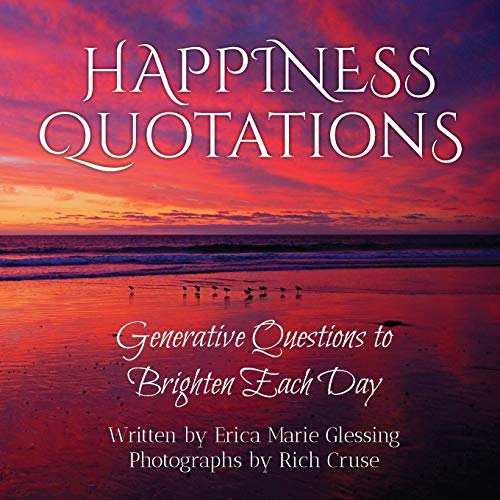 Imagen de archivo de Happiness Quotations: Generative Questions to Brighten Each Day a la venta por Lucky's Textbooks