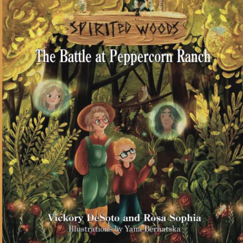 Beispielbild fr Spirited Woods: The Battle at Peppercorn Ranch zum Verkauf von GF Books, Inc.