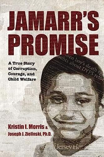 Stock image for Jamarr's Promise: A True Story of Corruption, Courage, and Child Welfare for sale by Wonder Book