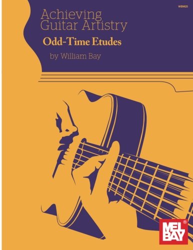 Beispielbild fr Achieving Guitar Artistry: Odd-Time Etudes zum Verkauf von Magers and Quinn Booksellers