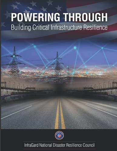 Stock image for Powering Through: Building Critical Infrastructure Resilience for sale by Goodwill Books