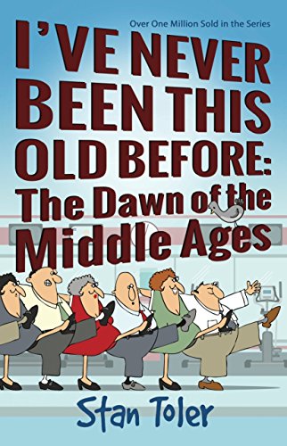 Beispielbild fr I've Never Been This Old Before: The Dawn Of the Middle Ages zum Verkauf von Wonder Book