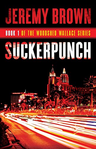 9780998393315: Suckerpunch: Round 1 in the Woodshed Wallace Series: Volume 1