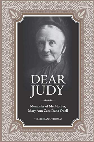 Beispielbild fr Dear Judy: Memories of My Mother, Mary Ann Cato Dana Odell zum Verkauf von ThriftBooks-Dallas