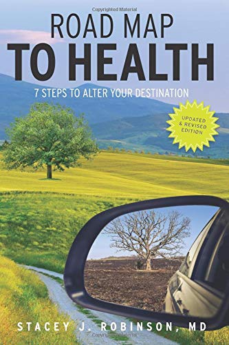 Stock image for Road Map to Health : 7 Steps to Alter Your Destination for sale by Better World Books