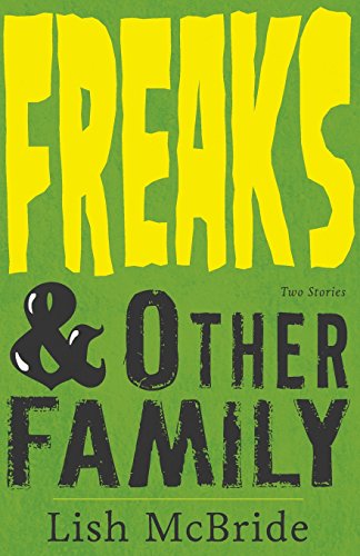 Stock image for Freaks & Other Family: Two Stories for sale by SecondSale