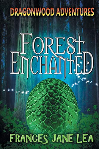 9780998406503: Forest Enchanted (1) (Dragonwood Adventures)