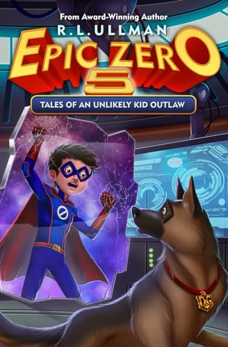 

Epic Zero 5: Tales of an Unlikely Kid Outlaw (Paperback or Softback)