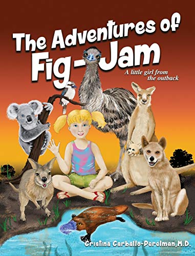 9780998417806: The Adventures of FIG-JAM: A Little Girl from the Outback