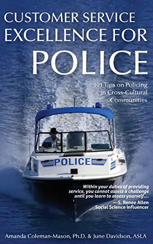 Imagen de archivo de Customer Service Excellence for Police: 101 Tips on Policing in Cross-Cultural Communities a la venta por Lucky's Textbooks