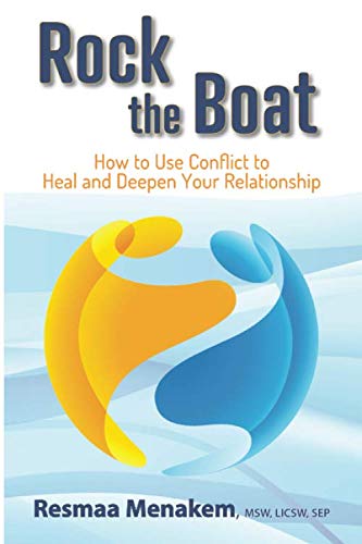 Stock image for Rock the Boat: How to Use Conflict to Heal and Deepen Your Relationship for sale by ThriftBooks-Dallas