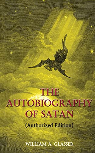 9780998427423: The Autobiography of Satan: Authorized Edition