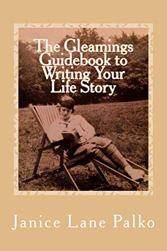 Imagen de archivo de The Gleamings Guidebook to Writing Your Life Story a la venta por ThriftBooks-Atlanta