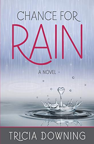 Stock image for Chance for Rain: A Novel for sale by SecondSale
