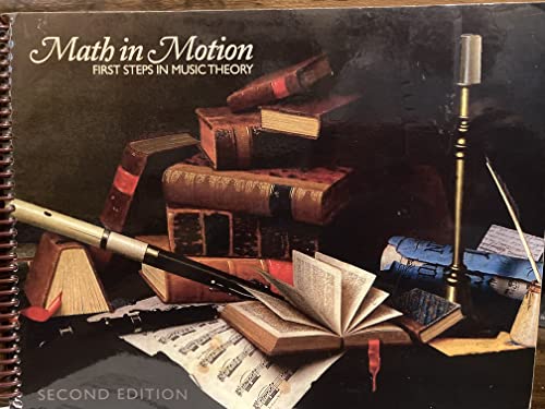 Beispielbild fr Math in Motion First Steps in Music Theory 2017 Second Edition zum Verkauf von Upward Bound Books