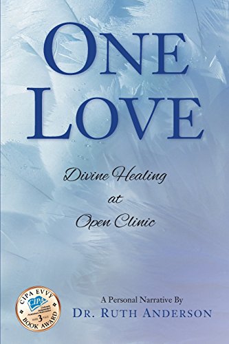 Imagen de archivo de One Love: Divine Healing at Open Clinic a la venta por Wonder Book