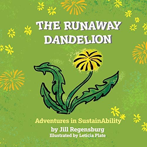 Beispielbild fr The Runaway Dandelion: Adventures In SustainAbility zum Verkauf von SecondSale