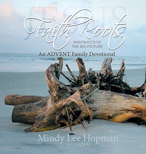 Beispielbild fr Faith Roots : An ADVENT Family Devotional zum Verkauf von Better World Books
