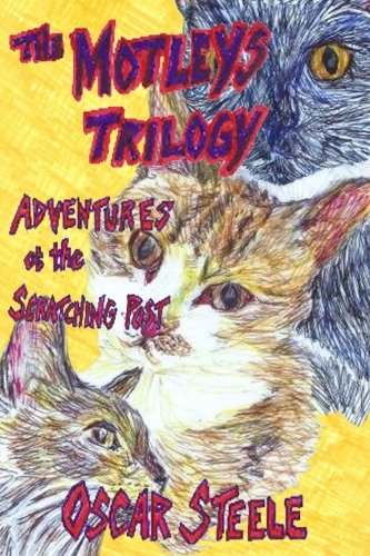 Beispielbild fr The Motleys Trilogy: Adventures at the Scratching Post zum Verkauf von Lucky's Textbooks