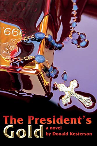 Stock image for The President's Gold for sale by ThriftBooks-Dallas