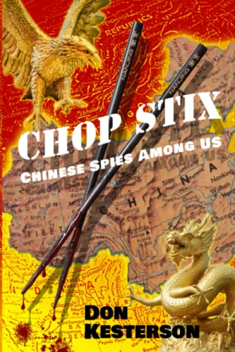 Stock image for Chop Stix: Chinese Spies Among Us for sale by GreatBookPrices