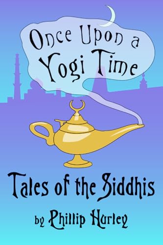 Beispielbild fr Once Upon a Yogi Time: Tales of the Siddhis zum Verkauf von GF Books, Inc.