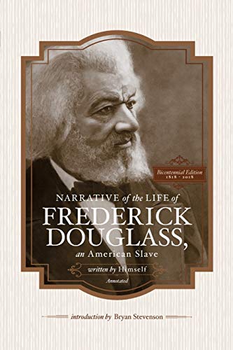 Beispielbild fr Narrative of the Life of Frederick Douglass, An American Slave, written by Himself (Annotated): Bicentennial Edition with Douglass family histories and images zum Verkauf von Your Online Bookstore