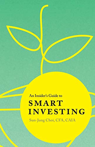 9780998496405: An Insider's Guide to Smart Investing