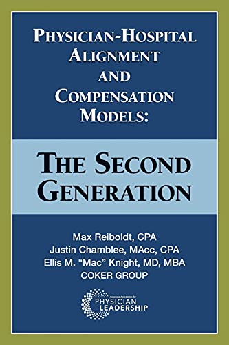 Beispielbild fr Physician-Hospital Alignment and Compensation Models: The Second Generation zum Verkauf von Anybook.com