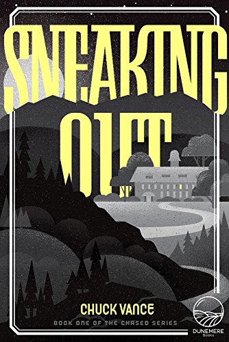 9780998499772: Sneaking Out (Chased)