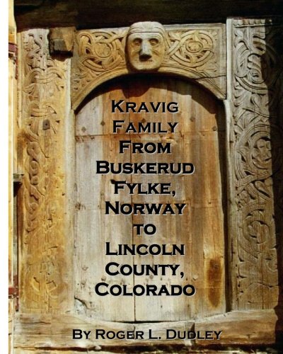 Beispielbild fr Kravig Family: From Buskerud Fylke, Norway to Lincoln County, Colorado zum Verkauf von Revaluation Books