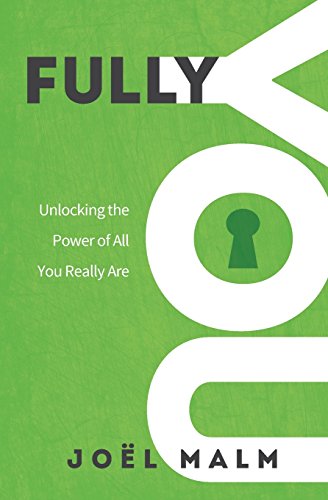 Beispielbild fr Fully You: Unlocking the Power of All You Really Are zum Verkauf von WorldofBooks